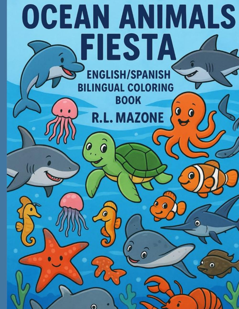 Ocean Animals Fiesta: English/Spanish Bilingual Coloring Book